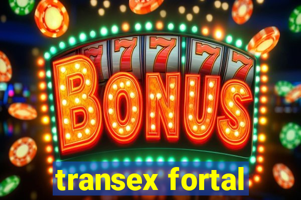 transex fortal