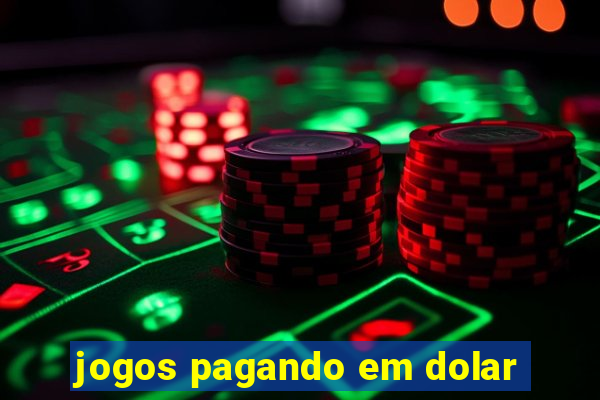 jogos pagando em dolar