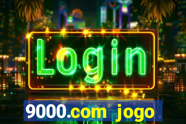 9000.com jogo cassino baixar