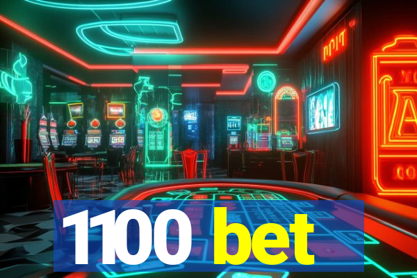 1100 bet