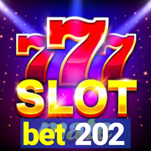 bet 202