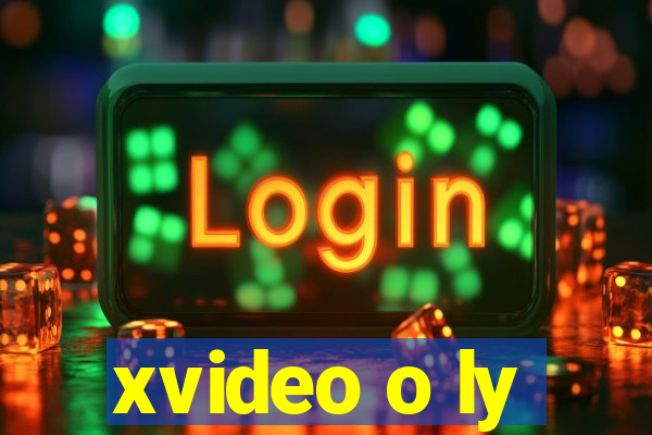 xvideo o ly