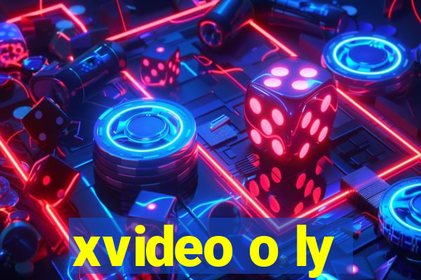 xvideo o ly