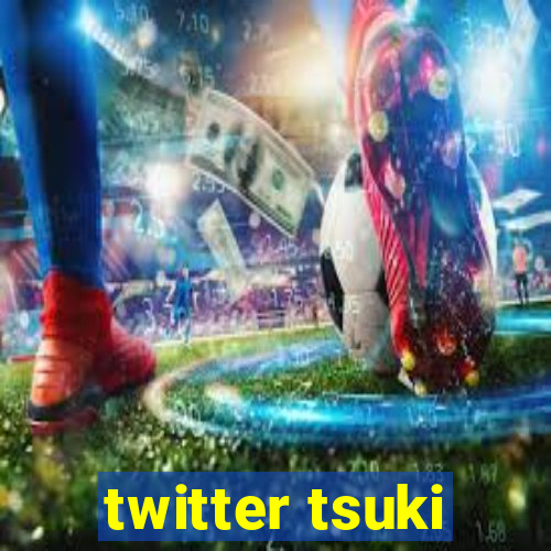 twitter tsuki