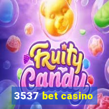 3537 bet casino