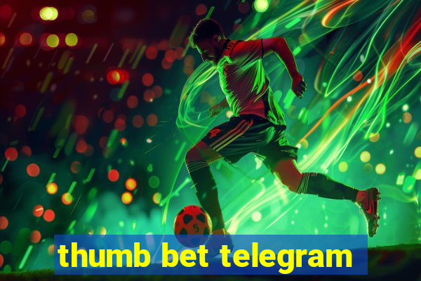 thumb bet telegram