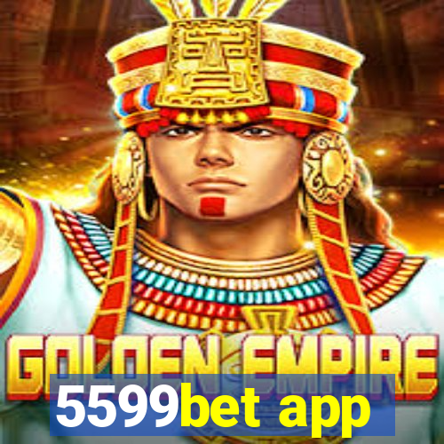 5599bet app