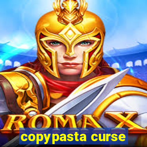 copypasta curse