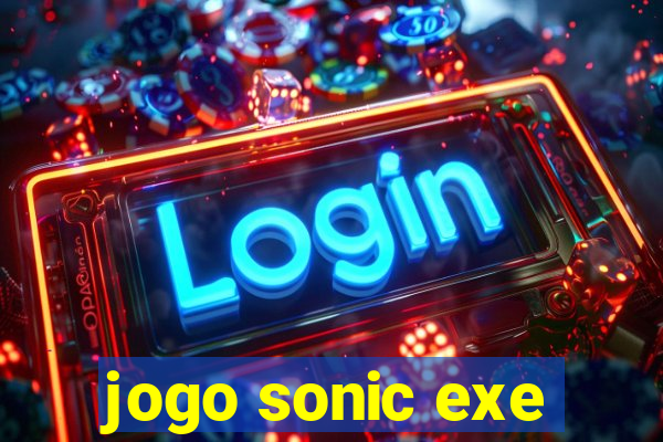 jogo sonic exe