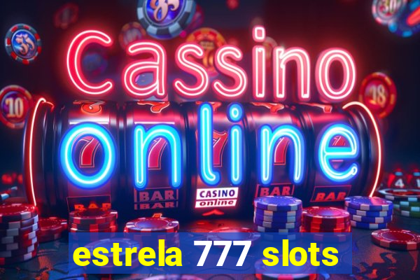 estrela 777 slots