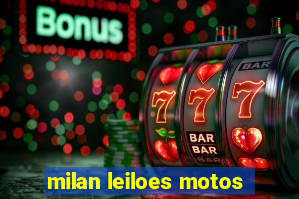 milan leiloes motos