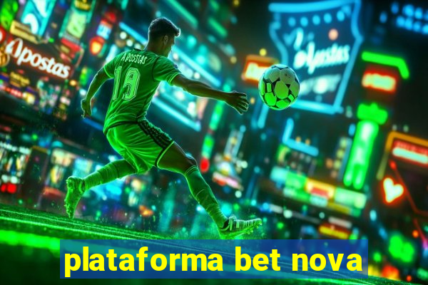 plataforma bet nova