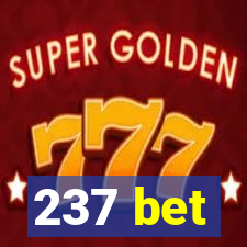 237 bet