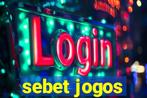 sebet jogos