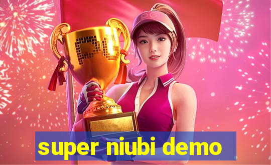 super niubi demo