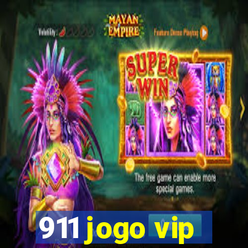 911 jogo vip