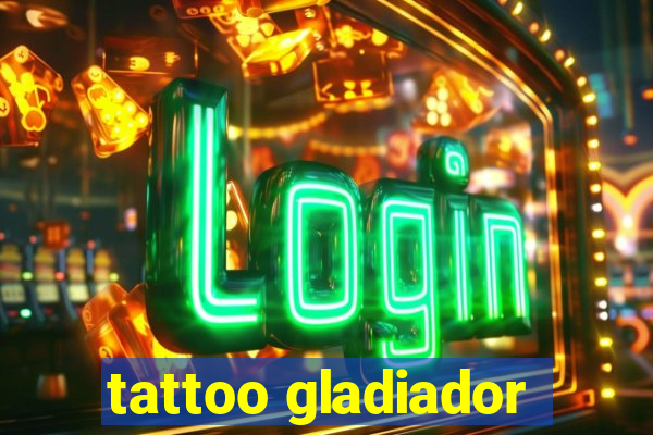 tattoo gladiador