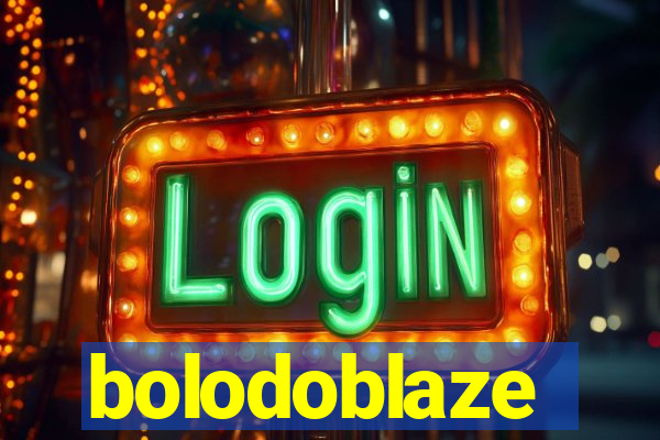 bolodoblaze