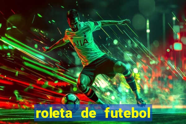 roleta de futebol carreira roleta de jogadores de futebol