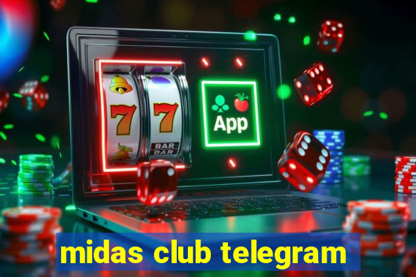 midas club telegram