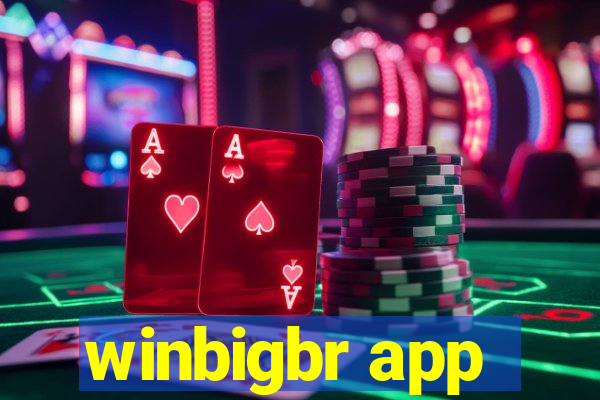 winbigbr app