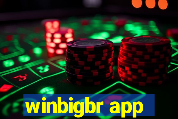 winbigbr app