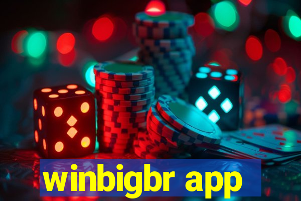 winbigbr app