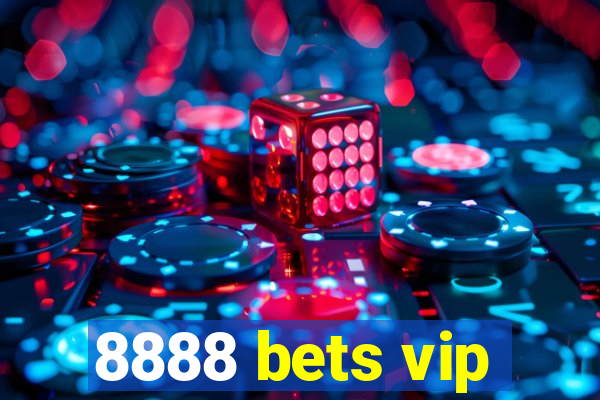 8888 bets vip