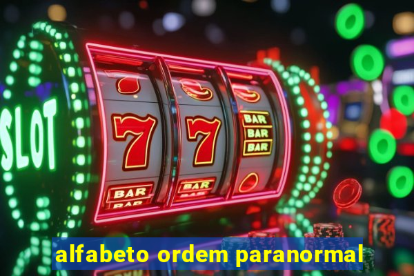 alfabeto ordem paranormal