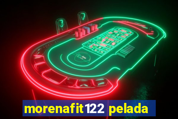 morenafit122 pelada