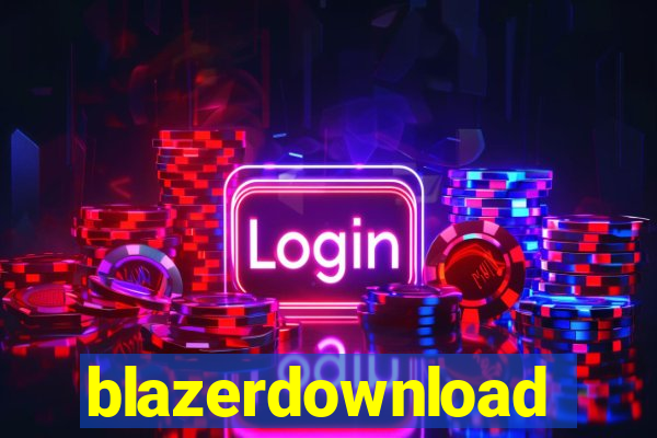 blazerdownload