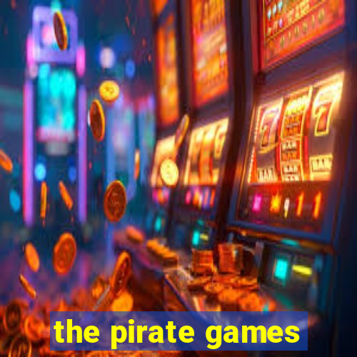 the pirate games