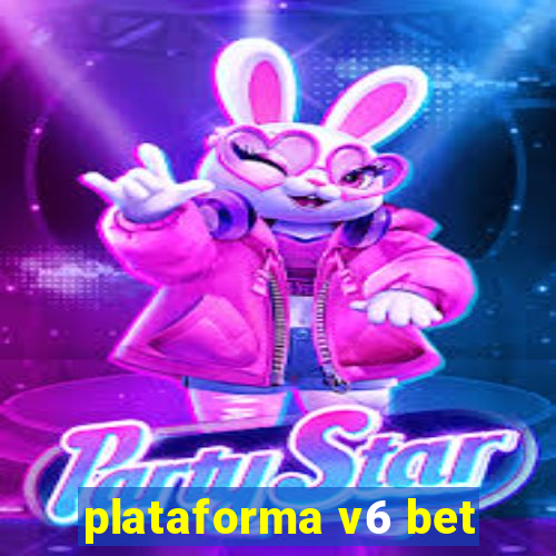 plataforma v6 bet