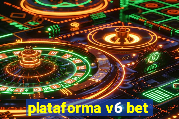 plataforma v6 bet