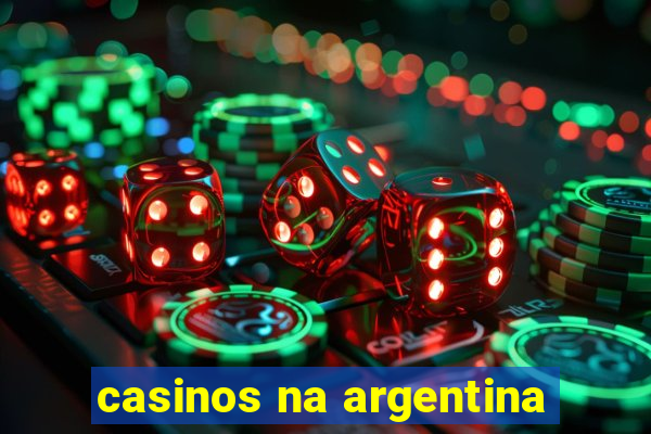 casinos na argentina