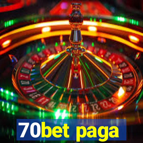 70bet paga