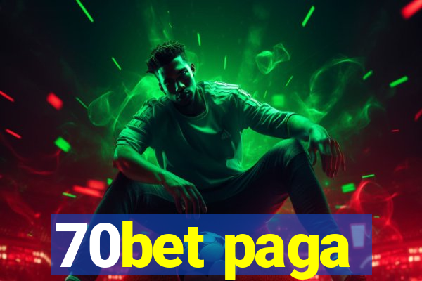 70bet paga