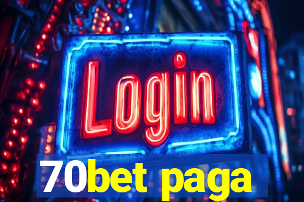 70bet paga