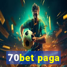 70bet paga