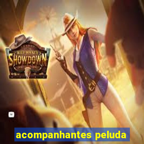 acompanhantes peluda