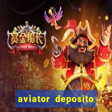 aviator deposito minimo 1 real