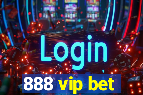 888 vip bet