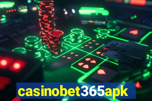 casinobet365apk