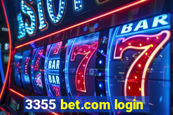 3355 bet.com login