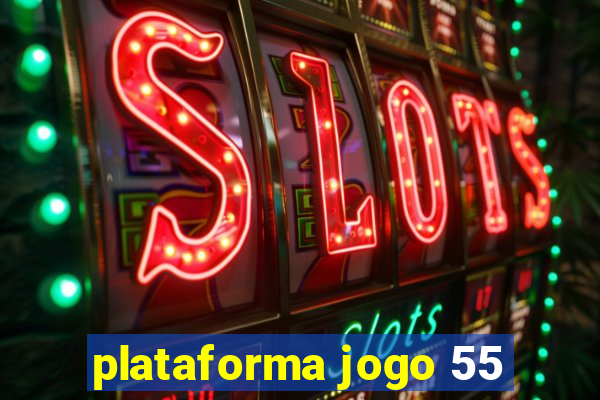 plataforma jogo 55