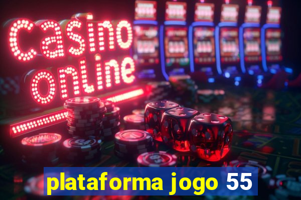 plataforma jogo 55