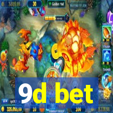 9d bet