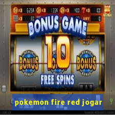 pokemon fire red jogar