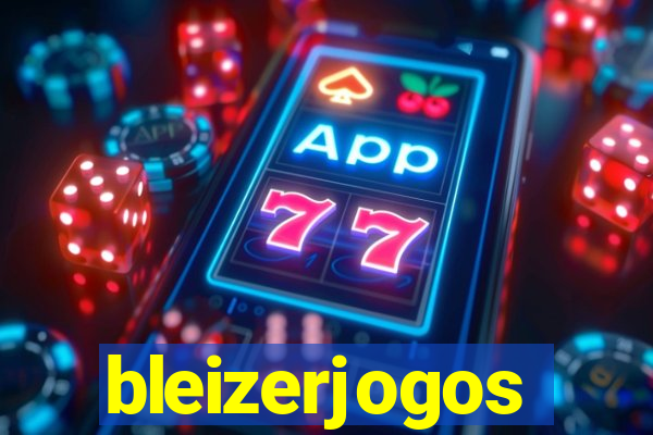 bleizerjogos