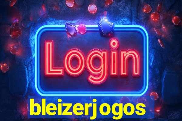 bleizerjogos